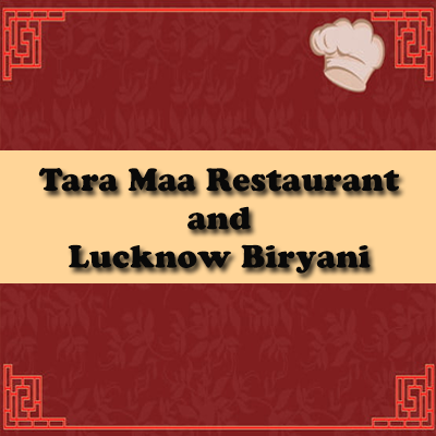 TaraMaa Restaurant & Lakhnow Biryani